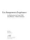 Un changement d'espérance : la Déclaration du 9 mai 1950, Jean Monnet - Robert Schuman /