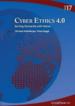 Cyber ethics 4.0 : serving humanity with values /