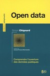 Open data : comprendre l'ouverture des données publiques /
