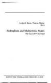 Federalism and multiethnic states : the case of Switzerland /