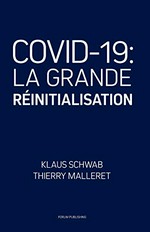 Covid-19 : la grande réinitialisation /