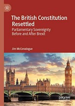 The British constitution resettled : parliamentary sovereignty before and after Brexit /