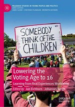 Lowering the voting age to 16 : learning from real experiences worldwide /