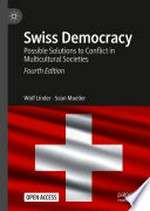 Swiss democracy : possible solutions to conflict in multicultural societies /