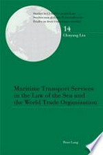 Maritime transport services in the law of the sea and the World Trade Organization /