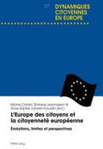 L'Europe des citoyens et la citoyenneté européenne : évolutions, limites et perspectives /