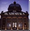 Das Bundeshaus /