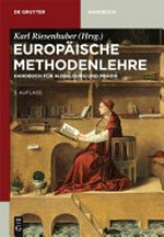 Europäische Methodenlehre : Handbuch für Ausbildung und Praxis /