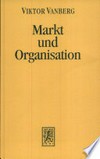 Markt und Organisation : individualistische Sozialtheorie und das Problem korporativen Handelns /