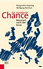 Die europäische Chance : Neustart nach der Krise /