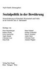 Sozialpolitik in der Bewährung : Herausforderung an Wirtschaft, Wissenschaft und Politik an der Schwelle zum 21. Jahrhundert /