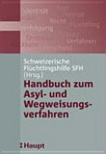 Handbuch zum Asyl- und Wegweisungsverfahren /