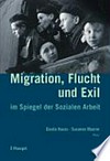 Migration, Flucht und Exil im Spiegel der Sozialen Arbeit /