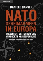 NATO-Geheimarmeen in Europa : inszenierter Terror und verdeckte Kriegsführung /