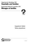 Haushalte und Familien : Geographische Tabellen /