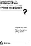 Bevölkerungsstruktur : geographische Tabellen /