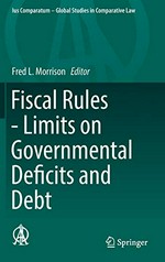 Fiscal rules : limits on governmental deficits and debt /