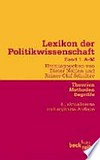 Lexikon der Politikwissenschaft : Theorien, Methoden, Begriffe /