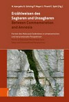 Erzählweisen des Sagbaren und Unsagbaren : Formen des Holocaust-Gedenkens in schweizerischen und transnationalen Perspektiven = Between commemoration and amnesia : forms of holocaust remembrance in Swiss and transnational perspectives /