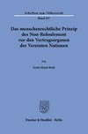 Das menschenrechtliche Prinzip des Non-Refoulement vor den Vertragsorganen der Vereinten Nationen /