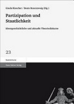 Partizipation und Staatlichkeit : ideengeschichtliche und aktuelle Theoriediskurse /