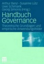 Handbuch Governance : theoretische Grundlagen und empirische Anwendungsfelder /
