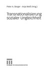Transnationalisierung sozialer Ungleichheit /