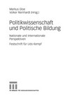 Politikwissenschaft und politische Bildung : nationale und internationale Perspektiven : Festschrift für Udo Kempf /