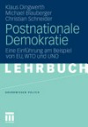 Postnationale Demokratie : eine Einführung am Beispiel von EU, WTO und UNO /