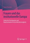 Frauen und das institutionelle Europa : politische Partizipation und Repräsentation im Geschlechtervergleich /