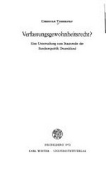 Verfassungsgewohnheitsrecht? : eine Untersuchung zum Staatsrecht der Bundesrepublik Deutschland /
