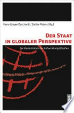 Der Staat in globaler Perspektive : zur Renaissance der Entwicklungsstaaten /
