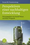 Perspektiven einer nachhaltigen Entwicklung : wie sieht die Welt im Jahr 2050 aus? /