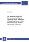 Die Vereinbarkeit der vom Sicherheitsrat nach Kapitel VII der UN-Charta verhängten Wirtschaftssanktionen mit den Menschenrechten und dem humanitären Völkerrecht /