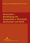 Governance : Bewältigung von Komplexität in Wirtschaft, Gesellschaft und Politik /