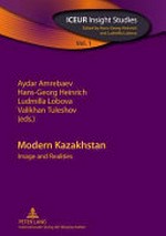 Modern Kazakhstan : image and realities /