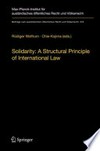 Solidarity : a structural principle of International law /