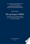 Die geringere Hälfte : Erscheinungsformen, Entwicklungen und Ursachen der Unterrepräsentation von Frauen in deutschen Parlamenten /