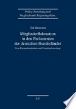 Mitgliederfluktuation in den Parlamenten der deutschen Bundesländer : eine Bestandsaufnahme und Ursachenforschung /