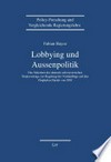 Lobbying und Aussenpolitik : das Scheitern des deutsch-schweizerischen Staatsvertrags zur Regelung der Nordanflüge auf den Flughafen Zürich von 2011 /