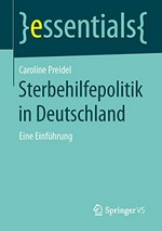 Sterbehilfepolitik in Deutschland : eine Einführung /