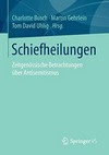 Schiefheilungen : zeitgenössische Betrachtungen über Antisemitismus /