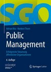 Public management : erfolgreiche Steuerung öffentlicher Organisationen /