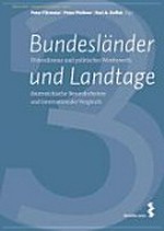 Bundesländer und Landtage : Föderalismus und politischer Wettbewerb : österreichische Besonderheiten und internationaler Vergleich /