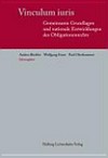 Vinculum iuris : Vorträge eines Zürcher Symposion am 23. Juni 2007 aus Anlass der Emeritierung von Heinrich Honsell /