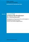 Verbotene Beschränkungen für Arbeitnehmende? : Überlegungen zur Tragweite des Personenfreizügigkeitsabkommens zwischen der Schweiz sowie der EG und ihren Mitgliedstaaten /