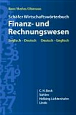 Schäfer Wirtschaftswörterbuch Finanz- und Rechnungswesen : Englisch-Deutsch/Deutsch-Englisch /