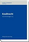 Kreditrecht : SBT 2010 - Schweizerische Bankrechtstagung 2010 /