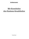Die Staatsverfassung Graubündens : zur Entwicklung der Verfassung im Freistaat der Drei Bünde und im Kanton Graubünden /
