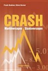 Crash : Marktversagen - Staatsversagen /